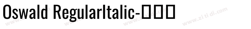 Oswald RegularItalic字体转换